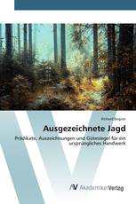 Ausgezeichnete Jagd