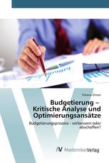 Budgetierung – Kritische Analyse und Optimierungsansätze