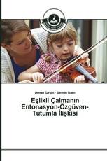 Eşlikli Çalmanın Entonasyon-Özgüven-Tutumla İlişkisi