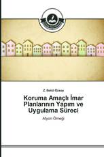 Koruma Amaçlı İmar Planlarının Yapım ve Uygulama Süreci