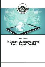 İş Zekası Uygulamaları ve Pazar Sepeti Analizi