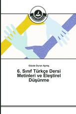 6. Sınıf Türkçe Dersi Metinleri ve Eleştirel Düşünme