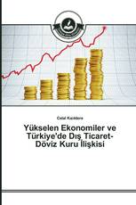 Yükselen Ekonomiler ve Türkiye'de Dış Ticaret-Döviz Kuru İlişkisi