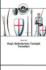 Haçlı Seferlerinin Teolojik Temelleri