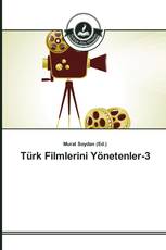 Türk Filmlerini Yönetenler-3