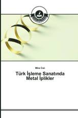 Türk İşleme Sanatında Metal İplikler