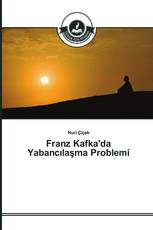 Franz Kafka'da Yabancılaşma Problemi