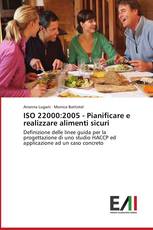 ISO 22000:2005 - Pianificare e realizzare alimenti sicuri