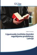 Līgumsoda institūta tiesiskā regulējuma problēmas Latvijā