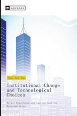 Institutional Change and Technological Choices