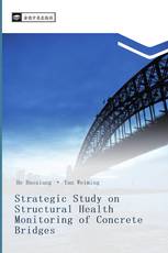 Strategic Study on Structural Health Monitoring of Concrete Bridges