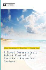 A Novel Deterministic Robust Control of Uncertain Mechanical Systems