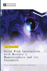 Solar Wind Interaction with Mercury's Magnetosphere and its Exosphere