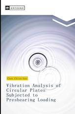 Vibration Analysis of Circular Plates Subjected to Preshearing Loading