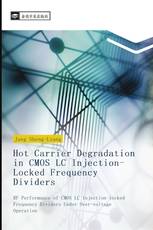 Hot Carrier Degradation in CMOS LC Injection-Locked Frequency Dividers