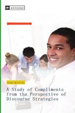 A Study of Compliments from the Perspective of Discourse Strategies