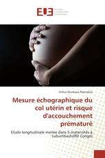 Mesure échographique du col utérin et risque d'accouchement prématuré