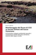 Monitoraggio del flusso di CO2 su terreni torbosi del basso Veneziano