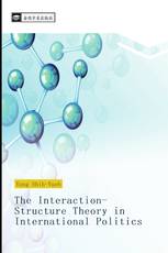 The Interaction-Structure Theory in International Politics