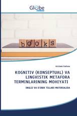 KOGNITIV (KONSEPTUAL) VA LINGVISTIK METAFORA TERMINLARINING MOHIYATI