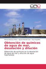 Obtención de químicos de agua de mar, desalación y dilución