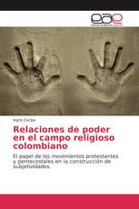 Relaciones de poder en el campo religioso colombiano