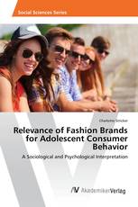 Relevance of Fashion Brands for Adolescent Consumer Behavior