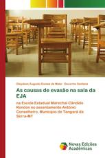 As causas de evasão na sala da EJA