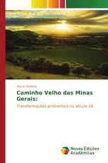 Caminho Velho das Minas Gerais: