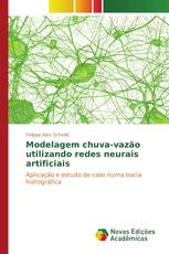 Modelagem chuva-vazão utilizando redes neurais artificiais