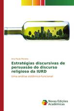 Estratégias discursivas de persuasão do discurso religioso da IURD