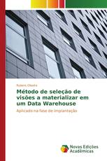 Método de seleção de visões a materializar em um Data Warehouse