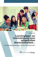 'LearningApps' zur Unterstützung einer zeitgemäßen Wortschatzarbeit...