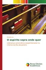 O espírito sopra onde quer