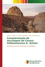 Caracterização da mucilagem de Cereus hildmaniannus K. Schum