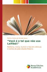 “Você é o tal que não usa Laifibói!"