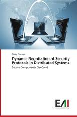 Dynamic Negotiation of Security Protocols in Distributed Systems