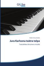 Jura Karlsona teātra telpa