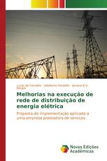 Melhorias na execução de rede de distribuição de energia elétrica