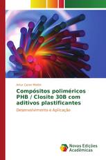 Compósitos poliméricos PHB / Closite 30B com aditivos plastificantes