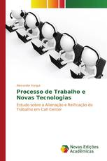 Processo de Trabalho e Novas Tecnologias