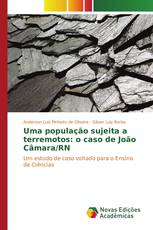 Uma população sujeita a terremotos: o caso de João Câmara/RN