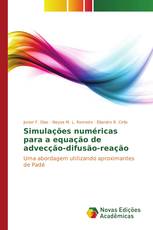 Simulações numéricas para a equação de advecção-difusão-reação