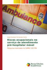 Riscos ocupacionais no serviço de atendimento pré-hospitalar móvel