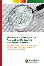 Sistema de Detecção de Anomalias Utilizando Análise de Fluxos