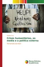 Crises humanitárias, os media e a política externa