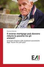 Il reverse mortgage può davvero ridurre la povertà tra gli anziani?