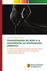 Feminilização da Aids e a assistência ao aleitamento materno