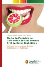 Efeito do Peróxido de Carbamida 16% na Mucosa Oral de Ratos Diabéticos