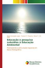 Educação e pesquisa subsídios à Educação Ambiental